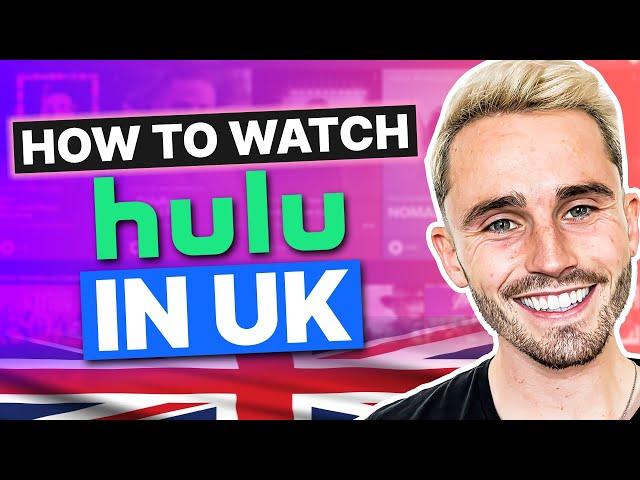 How To Watch Hulu In UK Tutorial - Updated for 2025