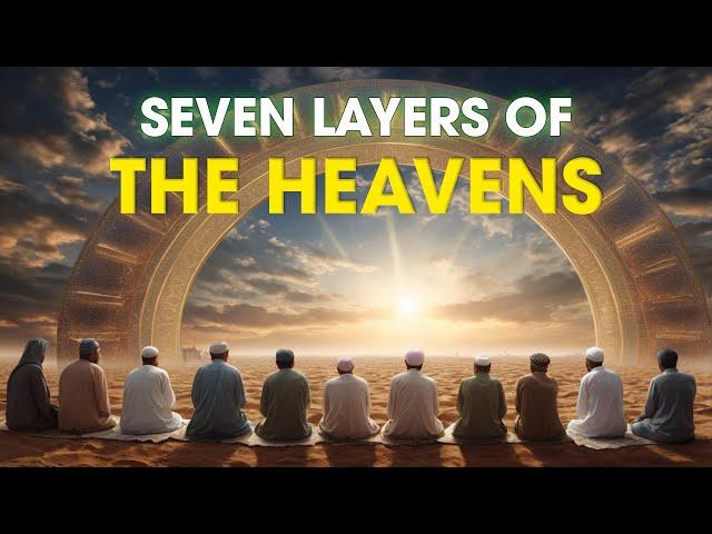 7 Layers of The Heavens and Their Inhabitants, Which Amaze Us With ALLAH's Creation | ISLAM WORLD