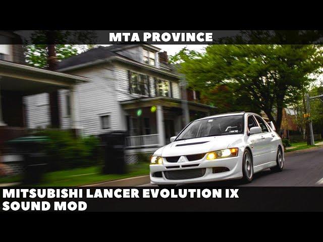 Mitsubishi Lancer Evolution IX Sound mod [MTA Province]