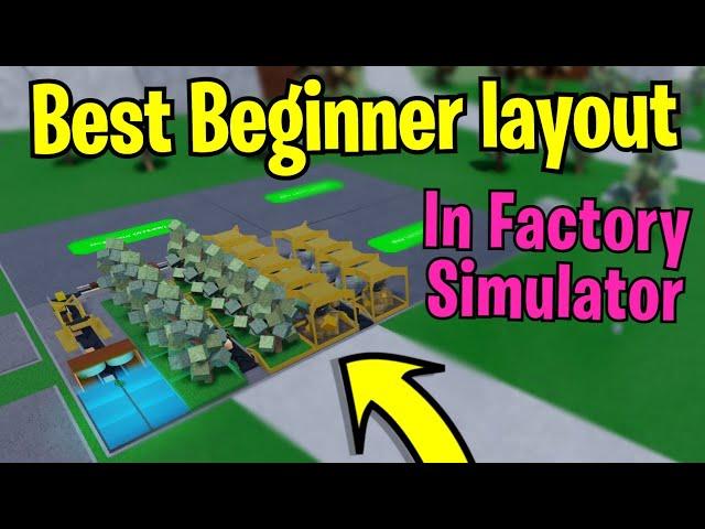 Best Beginner Layout In Factory Simulator!!!