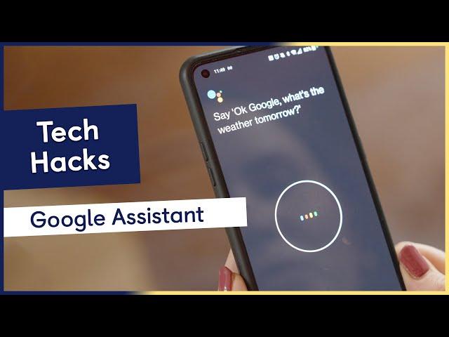 How to set up and use Google Assistant | Android accessibility features