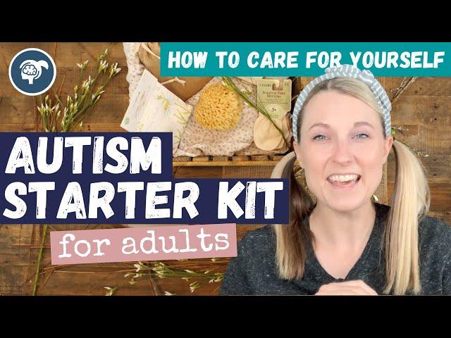 Autism Starter Kit for Newly Diagnosed Adults ️‍🩹