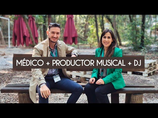 Médico + Productor musical + DJ: Creatividad y Ciencia