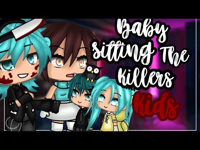 •Babysitting the killers kids•| Gacha life mini movie | Glmm |