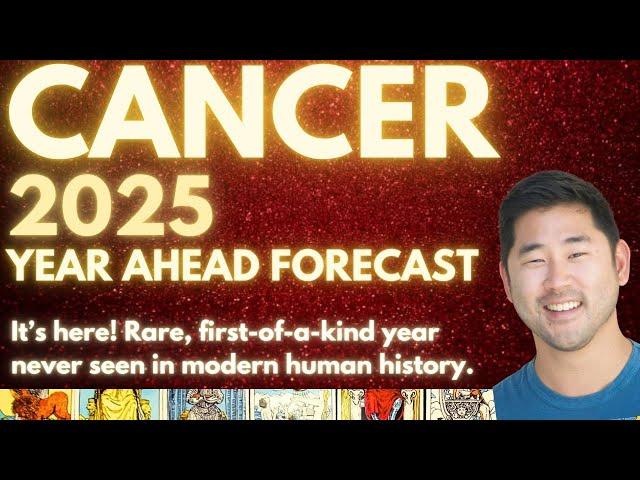 CANCER - Your 2025 Year Ahead Forecast ️ ️ Love, Money, Career, Health Tarot Horoscope Predictions