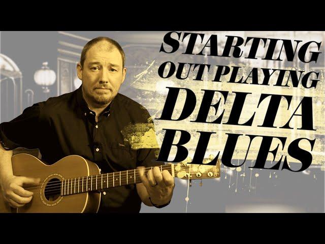 How to get started playing Delta Blues | Acoustic Finger-style Blues Guitar Lesson