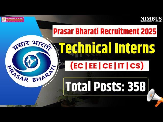 Prasar Bharati Recruitment 2025  Prasar Bharati Vacancy 2025 Full Notification | Total Posts: 358