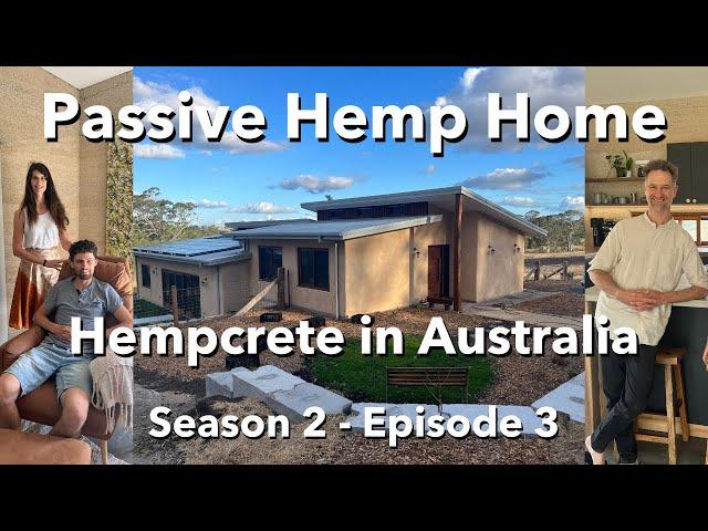 Passive Hemp Home (Off Grid!) | Hempcrete in Australia | Season 2 Ep3