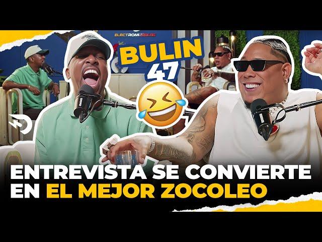 ENTREVISTA BULIN 47 SE CONVIERTE EL MEJOR ZOCOLEO DE LA HISTORIA  EL DOTOL NASTRA