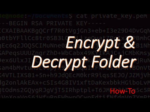 Encrypt + Decrypt Folder using openssl