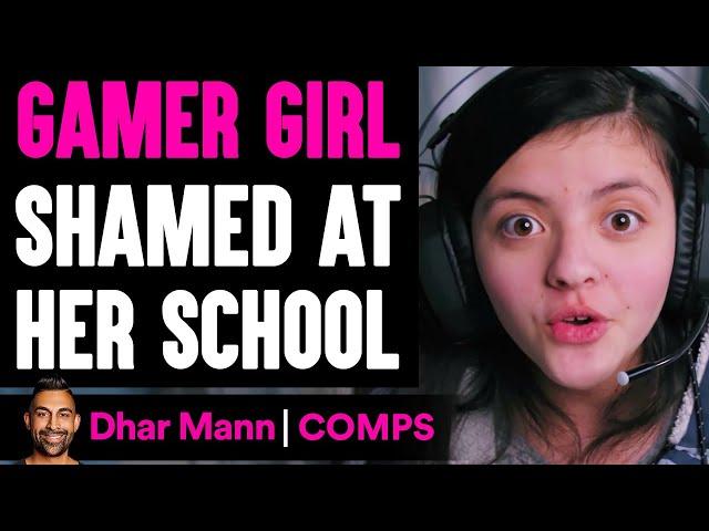 Gamer Girl GETS SHAMED At School, What Happens Is Shocking | Dhar Mann