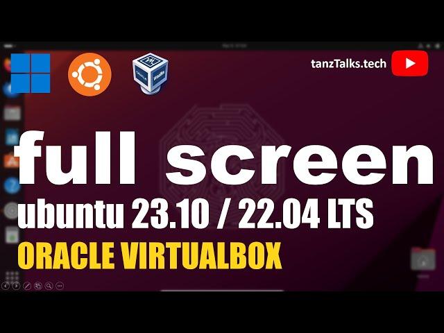 How to Make Ubuntu Full Screen in VirtualBox | Fix Screen Scaling in Ubuntu 23.10 (2024)