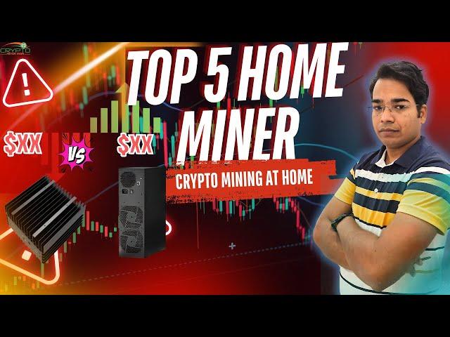 Top 5 Best Crypto Miner for Mining at Home in 2024