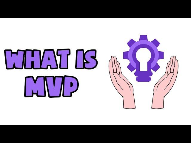 What is MVP | Explained in 2 min