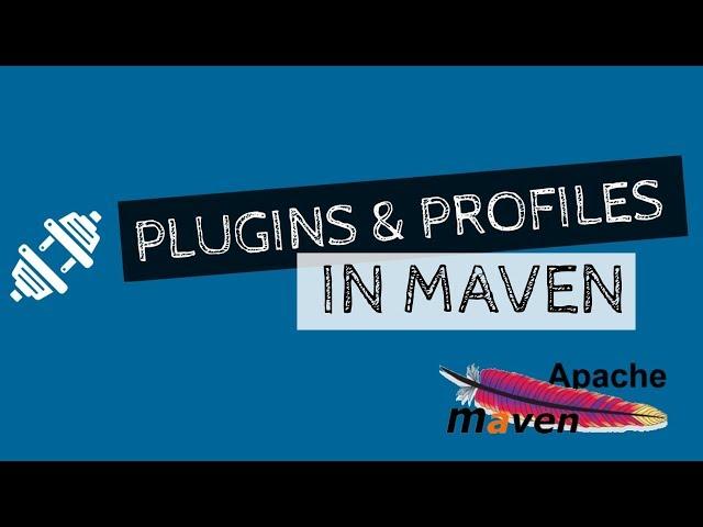 Plugins and Profiles in Maven | Example | Tech Primers