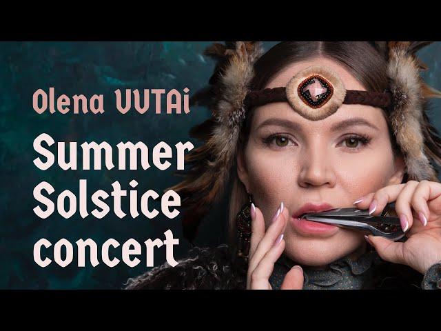 Olena UUTAi Summer Solstice Concert - Концерт Солнцестояние 2020 ️