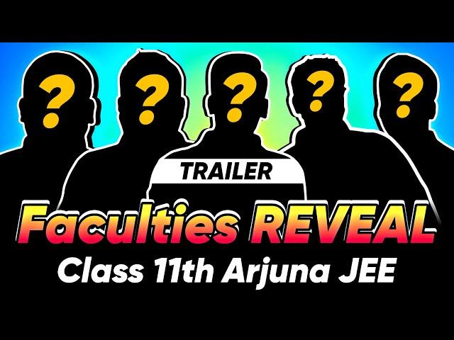 Finally Faculties REVEALED  Class 11th Arjuna JEE !! Check Description 