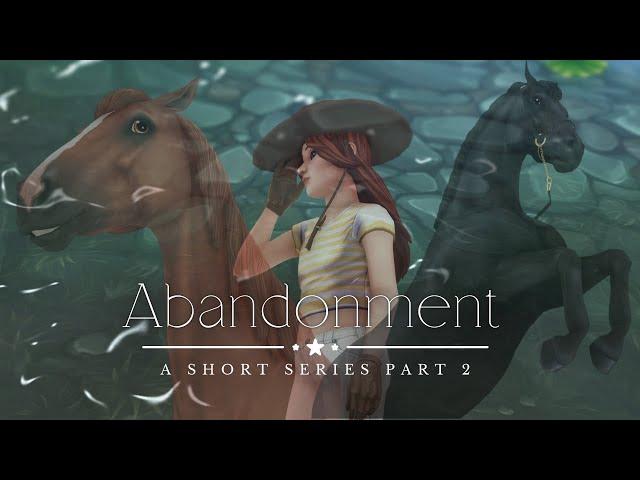 PART 2 || Abandonment || Short Series || SSO RRP