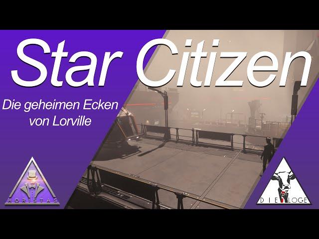 Star Citizen | Die geheimen Ecken von Loreville | Best-of-Stream | Die Loge | Horistas | deutsch