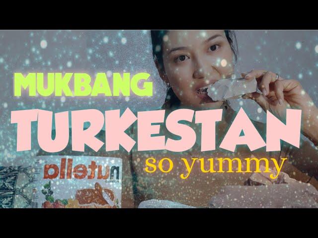 MUKBANG|ASMR TURKESTAN