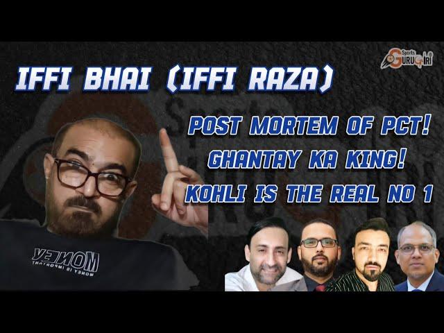 Post Mortem of PCT| Ghantay Ka King! Kohli is The Real No.1! SGG Reviews with Iffi Bhai.