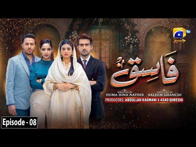 Fasiq - Episode 08 - 30th November 2021 - HAR PAL GEO