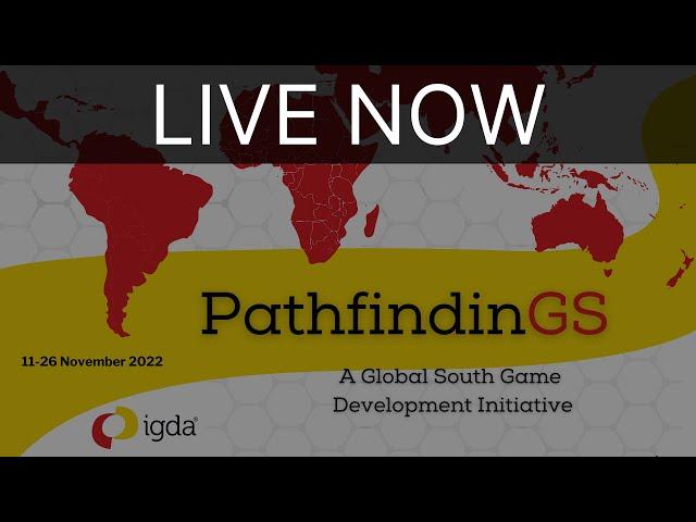 PathfindinGS 2022 (Africa & Middle East: Day 1) - Live with IGDA