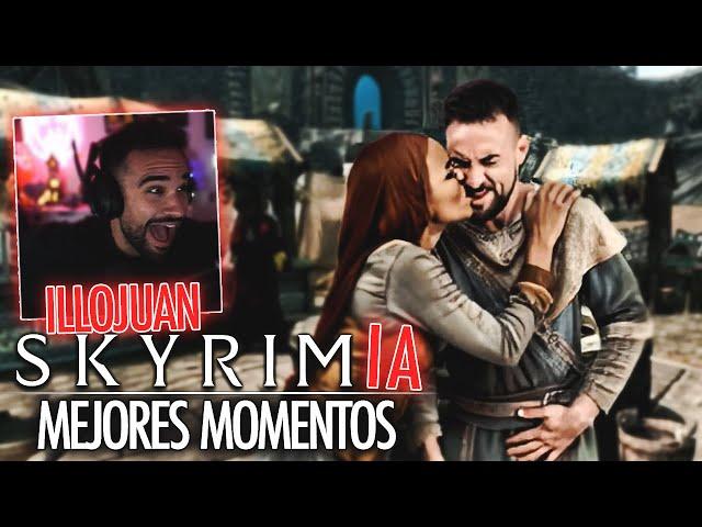 ILLOJUAN Monta su PROPIA PELÍCULA en SKYRIM IA *Mejores Momentos*