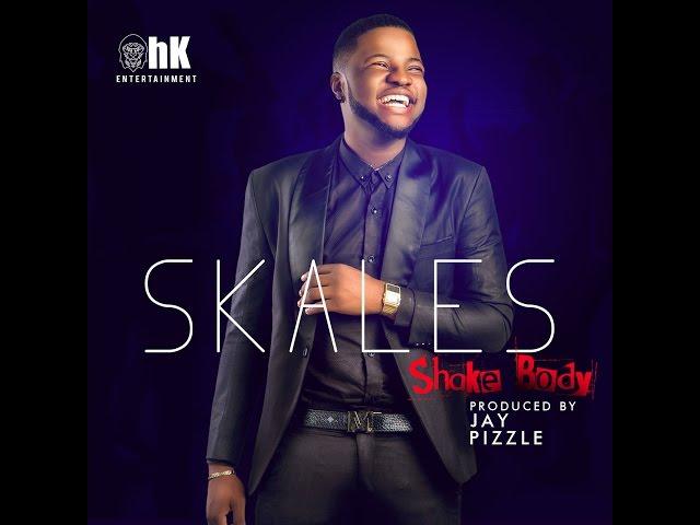 SKALES - SHAKE BODY (AUDIO)