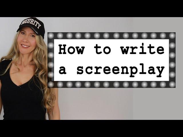 How to Write a Screenplay - scriptwriting for beginners - screenwriting