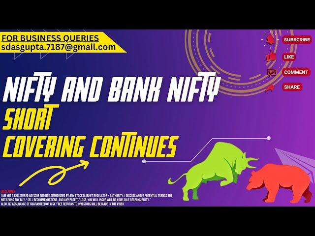  SHORT COVERING CONTINUES | NIFTY PREDICTION | BANK NIFTY 