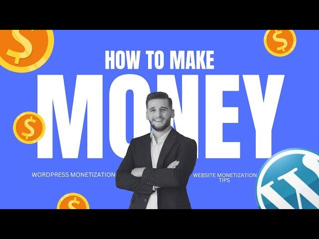 How to make money on WordPress #WordPressMonetization