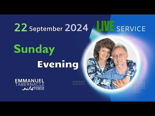 22 September 2024:  Sun Evening Live Service