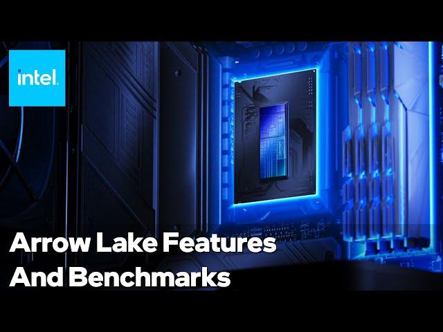 Intel Core Ultra 200S Series Processors Performance and Platform Deep Dive | Intel Technology