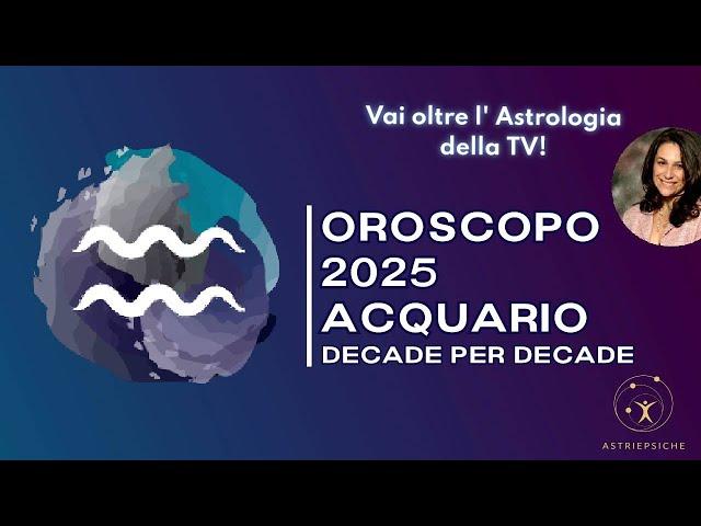 Oroscopo Acquario 2025