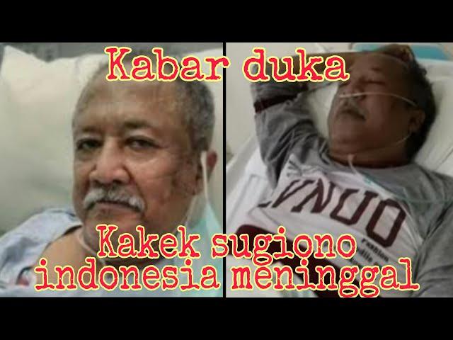 KAKEK SUGIONO INDONESIA MENINGGAL DUNIA || PESAN TERAKHIR MBAH KUNG