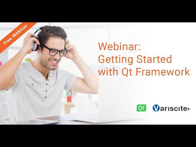 Webinar : Getting Started with Qt Framework on Your Embedded Board