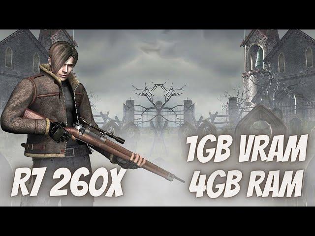 Resident Evil 4 Ultimate HD Edition - R7 260X 1GB VRAM- 4GB RAM | Low Spec Game