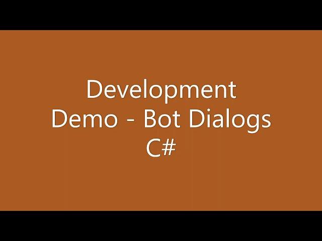 Development Demo - Waterfall Bot Dialog (C#)