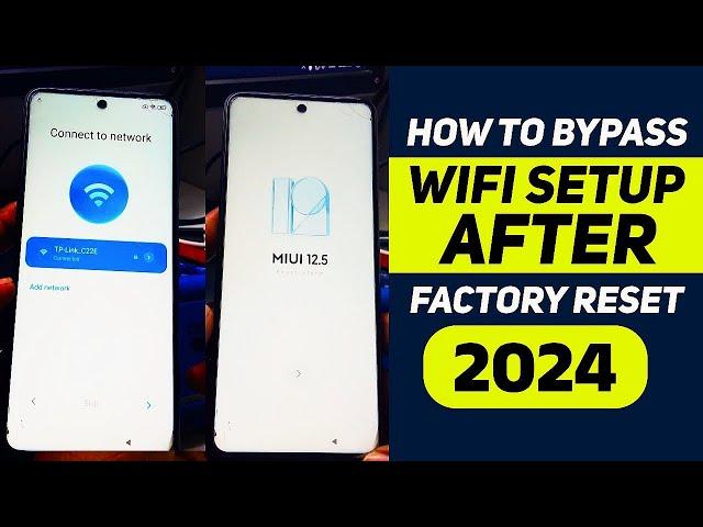 How to Bypass WiFi Setup After Factory Reset 2024 (No Computer Needed)