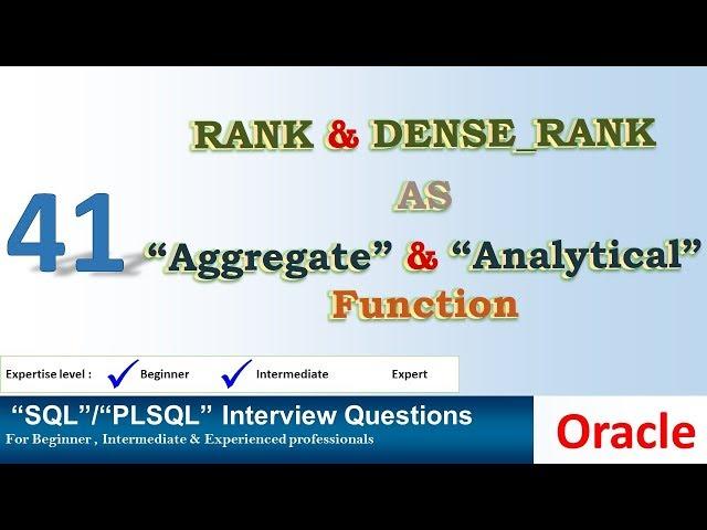 Oracle PL SQL interview question RANK and DENSE RANK as Aggregate Function and Analytical Function