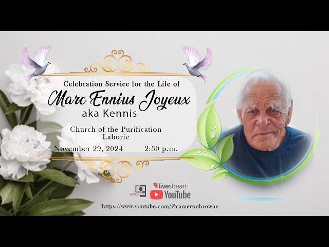 Celebration Service for the Life of Marc Ennius "Kennis" Joyeux | November 29,  2024 | 2:30 p.m.