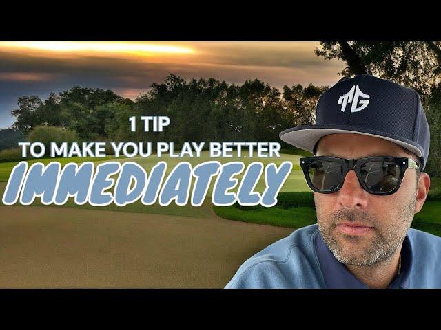 How to play better golf immediately