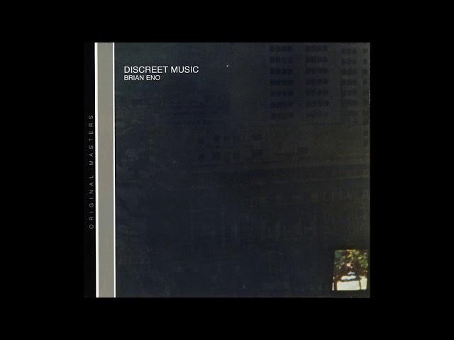 Brian Eno - Discreet Music (1975) (Full Album) [HQ]