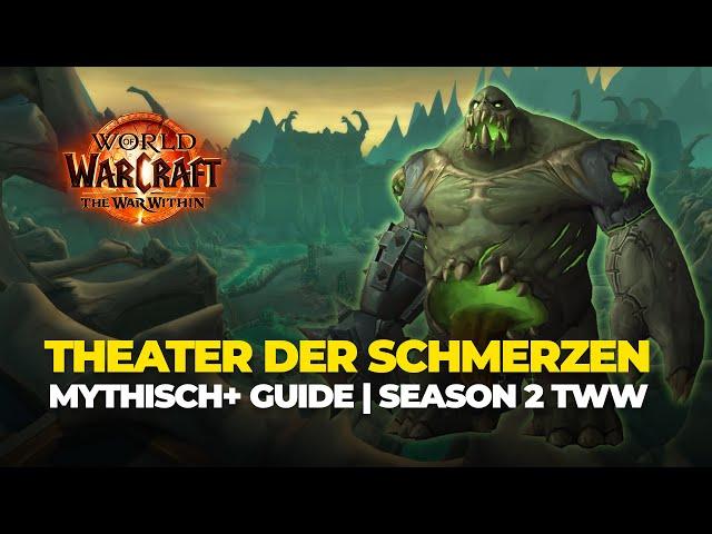 Theater der Schmerzen Mythisch+ Guide – So meisterst du den Dungeon! Theater of Pain