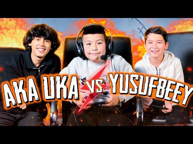 AKA UKA vs YUSUFBEEY