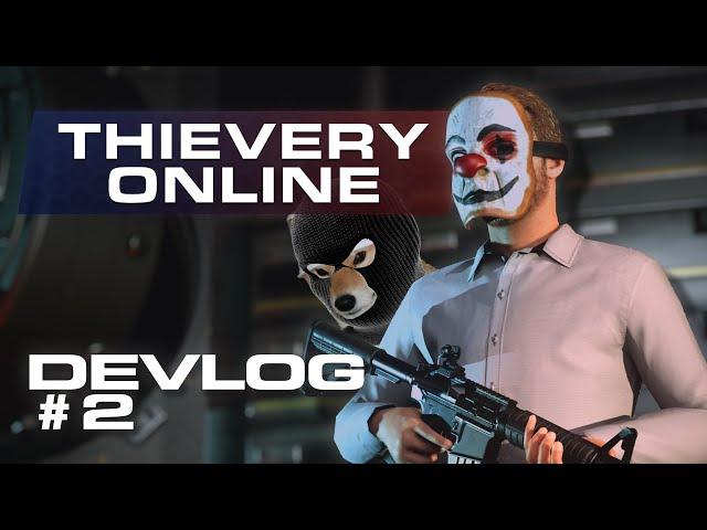 Gameplay, Refactors and Pain | Thievery: Online Devlog #2