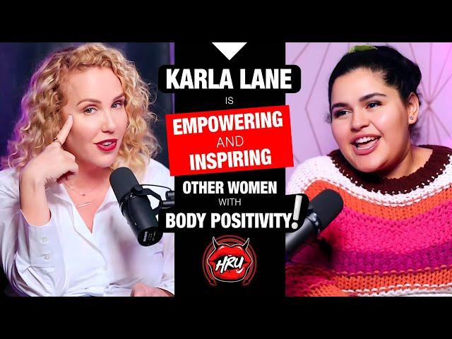 Karla Lane Is Empowering and Inspiring Other Women with Body Positivity!