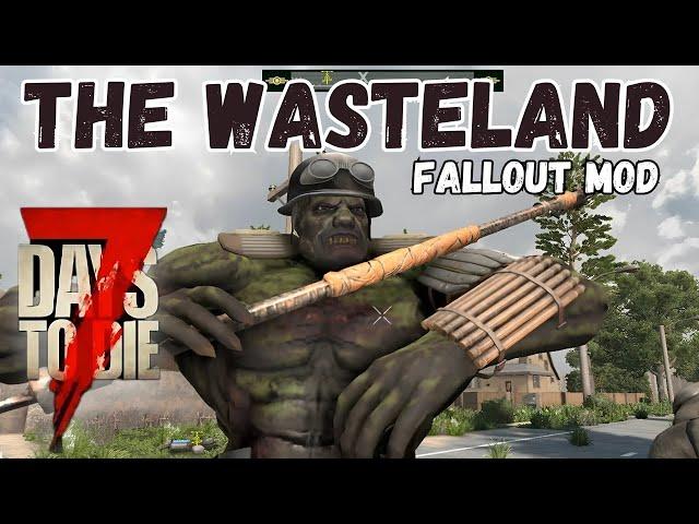 Super Mutants are INSANE! - 7 Days to Die - Wasteland (Fallout) Mod - Day 10