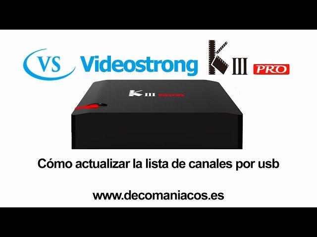 Videostrong KIII PRO S2/T2 - Cómo actualizar la lista de canales por usb